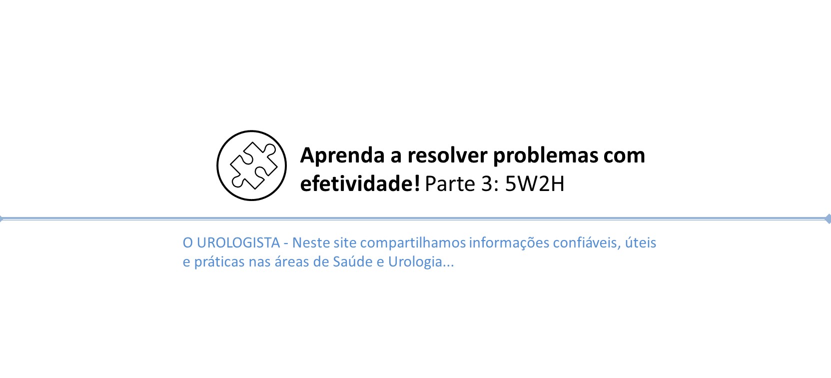 Aprenda a resolver problemas com efetividade usando o 5W2H