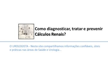 Como diagnosticar, tratar e prevenir cálculo renal?