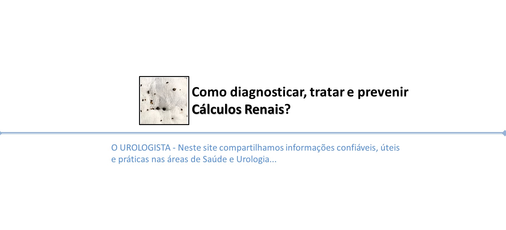 Como diagnosticar, tratar e prevenir cálculo renal?