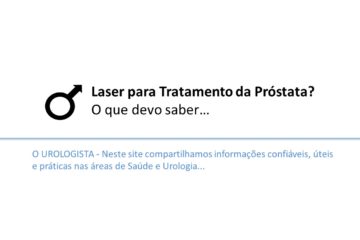 Tratamento a Laser para a Próstata? O que devo saber