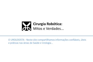 Cirurgia Robótica: Mitos e Verdades