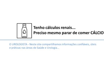 Cálcio gera Pedras no Rim? Mito ou Verdade?