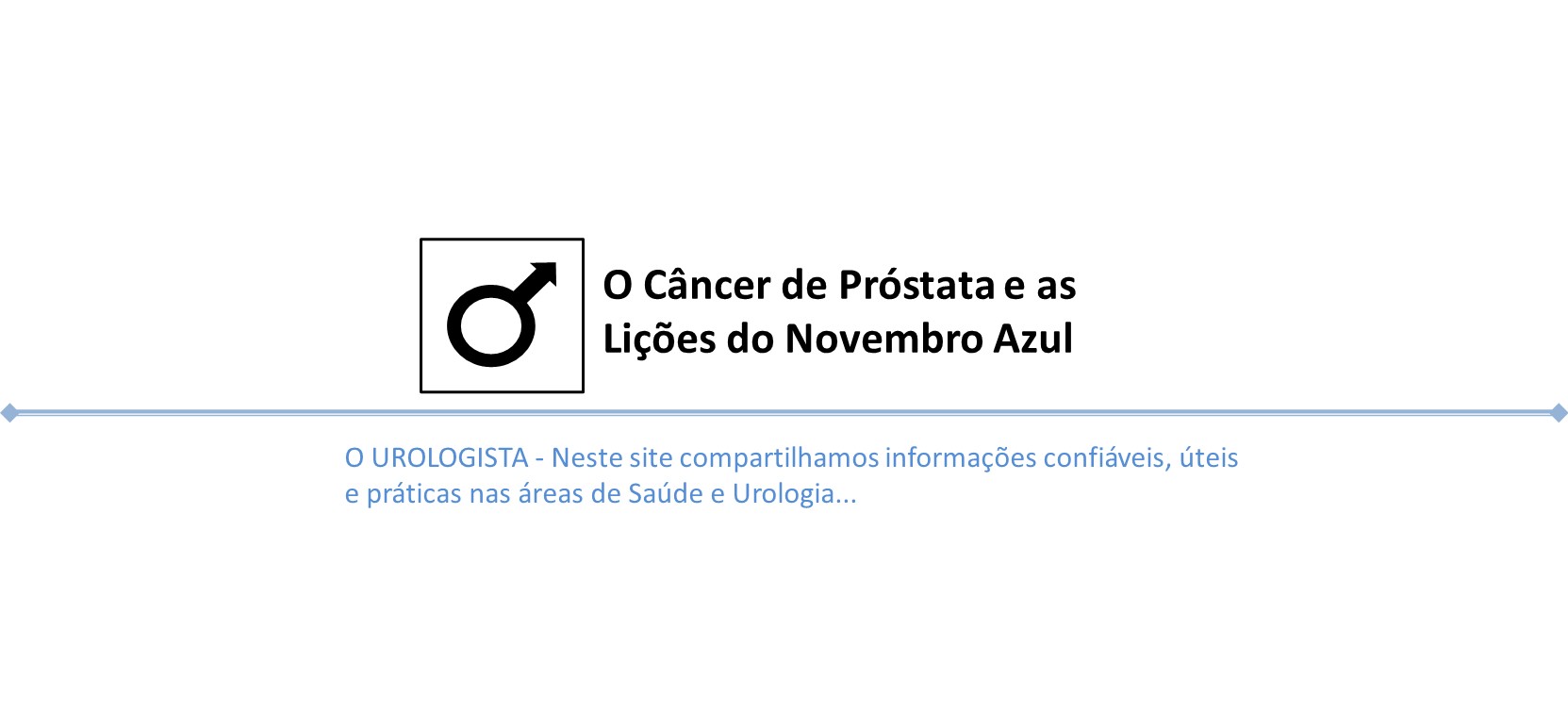 O Câncer de Próstata e as Lições do Novembro Azul