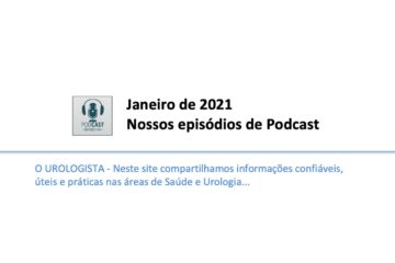 Janeiro de 2021: nossos episódios de Podcast