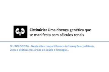 Cistinúria: Uma doença genética que se manifesta com cálculos renais