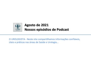 Agosto de 2021: nossos episódios de Podcast