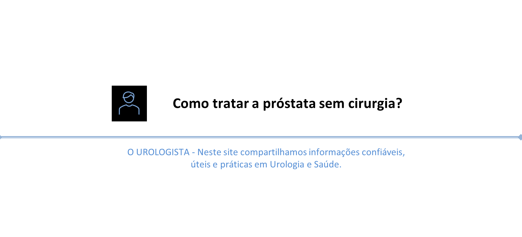 Como tratar a próstata sem cirurgia