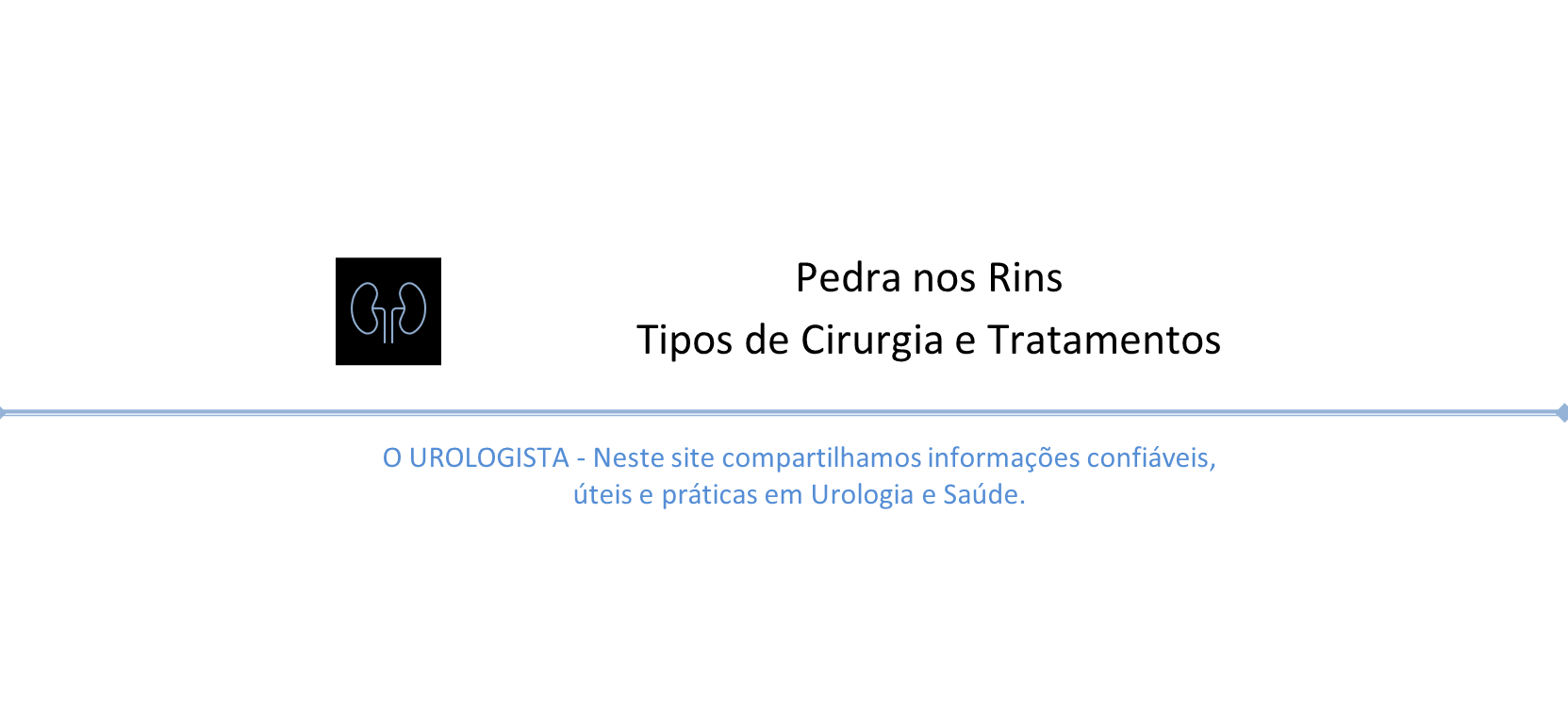 Pedra nos Rins, Tipos de Cirurgia e Tratamentos