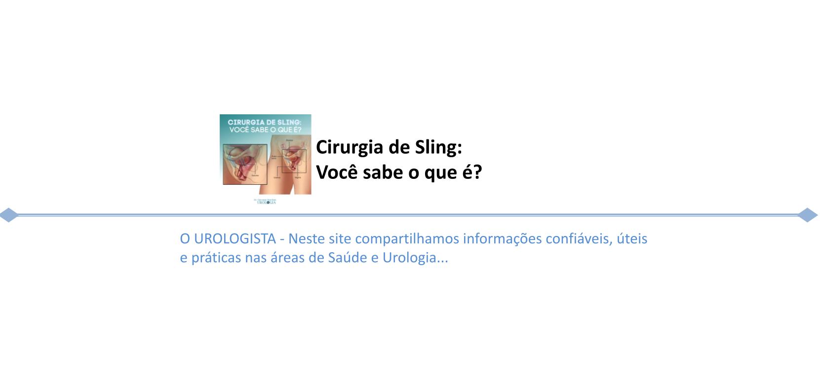 Cirurgia de Sling: você sabe o que é?