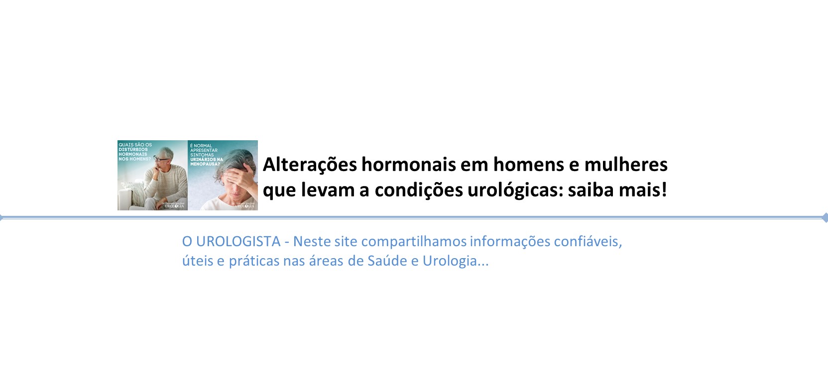 Alterações hormonais em homens e mulheres que levam a condições urológicas: saiba mais!