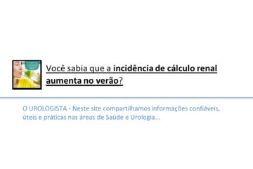 Você sabia que a incidência de cálculo renal aumenta no verão?