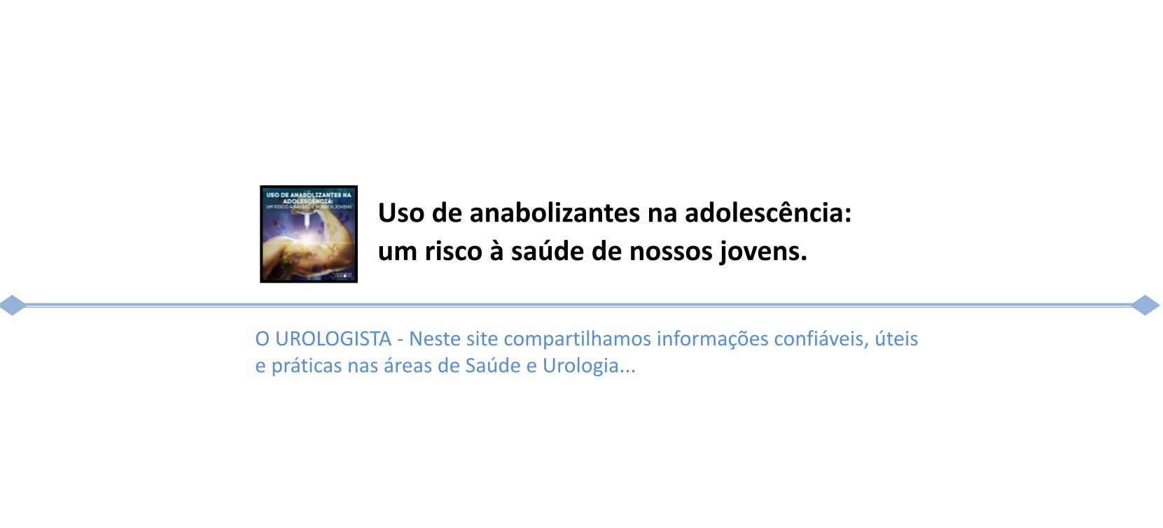 Uso de anabolizantes na adolescência: um risco à saúde de nossos jovens.