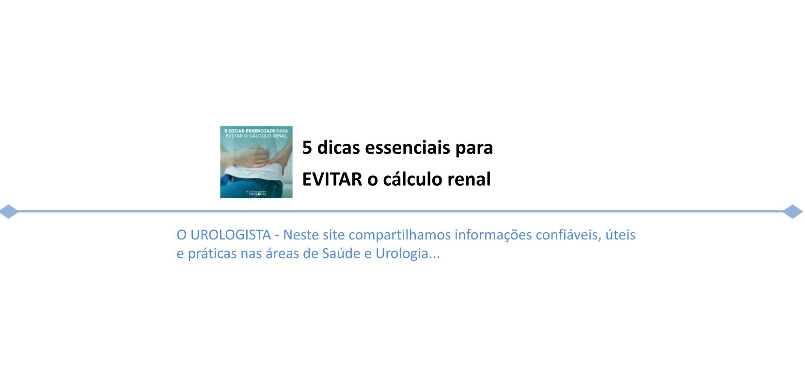 5 dicas essenciais para evitar o cálculo renal