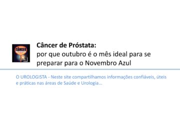 Câncer de próstata: por que outubro é o mês ideal para se preparar para o Novembro Azul