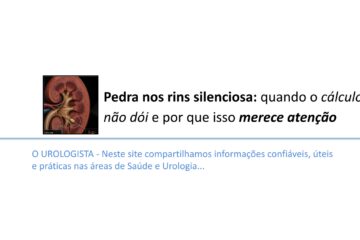 Pedra nos rins silenciosa: quando o cálculo não dói e por que isso merece atenção